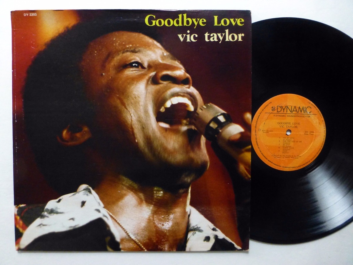 VIC TAYLOR Goodbye Love LP Reggae Rocksteady JAMAICA press VG++