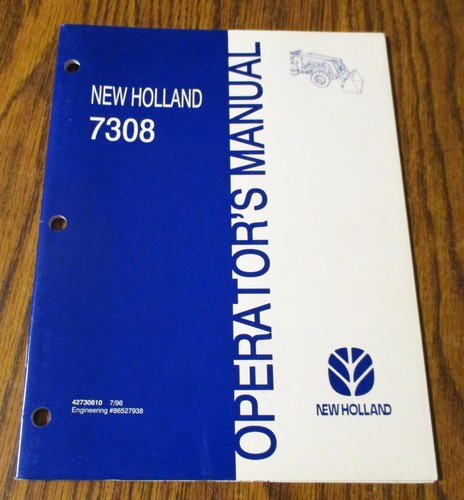 New Holland 7308 Lader Operators Owners Maintenance Manual 1996 NH OEM Original