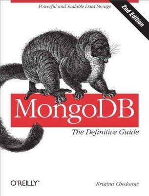 MongoDB: The Definitive Guide: - Paperback, by Chodorow Kristina - Very Good x