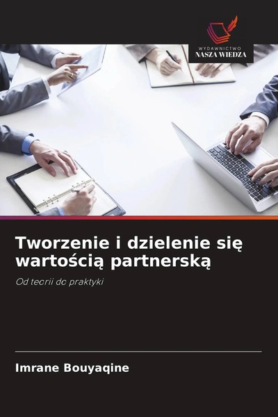 Imrane Bouyaqine | Tworzenie I Dzielenie Si¿ Warto¿Ci¿ Partnersk¿ | Taschenbuch-image