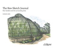 The Kew Sketch Journal Charles Leon