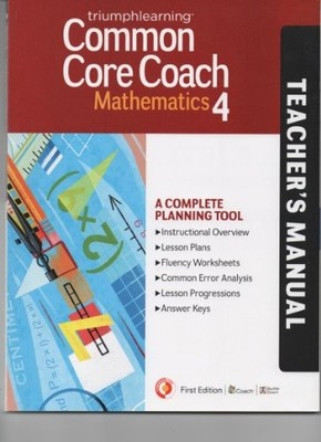 COMMON CORE COACH MATHEMATICS 4 TEACHER'S MANUAL By Triumphlearning