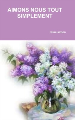 simon - AIMONS NOUS TOUT SIMPLEMENT - New hardback or cased book - X555z