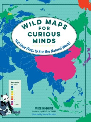 Wild Maps for Curious Minds: 100 New Ways to See the Natural World HARDCOVER ...