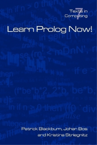 P Blackburn J Bos K Striegnitz Learn Prolog Now! (Tascabile)
