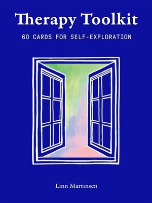 Therapy Toolkit: Sixty Cards for Self-Exploration by Linn Martinsen, Dip Couns,