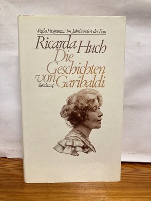 Die Geschichten von Garibaldi Huch, Ricarda