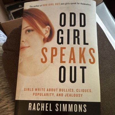 Odd Girl Speaks Out by Rachel Simmons Paperback 2004 Harcourt Bullying