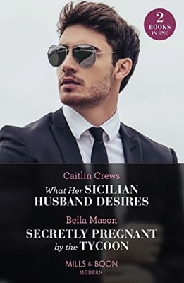 What Her Sicilian Husband Desires / ..., Crews, Caitlin