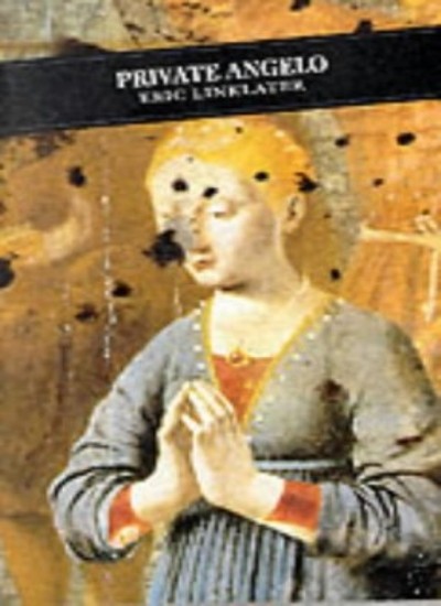 Private Angelo (Canongate Classics): 9,Eric Linklater