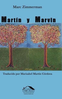 Martn y Marvin: Un jud?o mexicano de Chicago, su amigo con esposa boricua y sus 