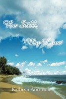 Be Still, My Love Kathryn Ann Boles Taschenbuch Kartoniert / Broschiert Englisch