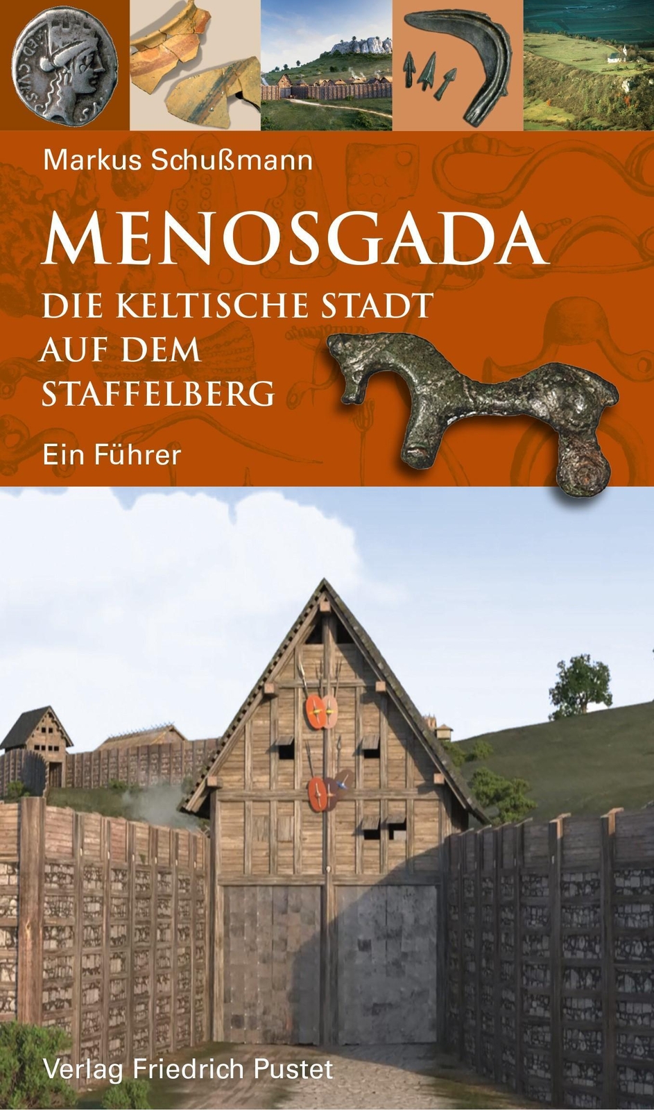 Menosgada | Die Keltische Stadt Auf Dem Staffelberg | Markus Schußmann
