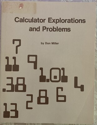 CALCULATOR EXPLORATION AND PROBLEMS By Don Miller -Paperback