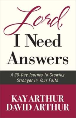 Lord, I Need Answers: A 28-Day Journey to Growing Stronger in Your Faith: Used