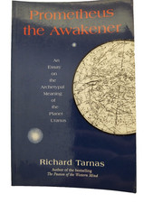 Prometheus the Awakener Richard Tarnas