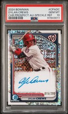 2024 BOWMAN CHROME PROSPECT AUTOS SPECKLE REFRACTOR DYLAN CREWS 15/299 PSA 10