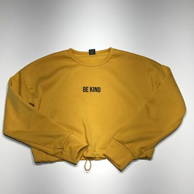 ''Be Kind'' Sweatshirt Womens Size L Toggle Cord Lock Fleece Lined Crop Top Yellow