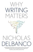 Nicholas Delbanco | Why Writing Matters | Taschenbuch | Englisch (2022)