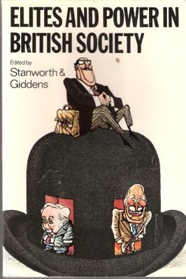 Elites and Power in British Society (Cambridge Studies i... Paperback / softback