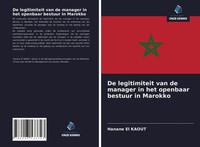 Hanane El Kaout | De Legitimiteit Van De Manager In Het Openbaar Bestuur In...