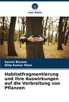 Saroni Biswas (U. A.) | Habitatfragmentierung Und Ihre Auswirkungen Auf Die...