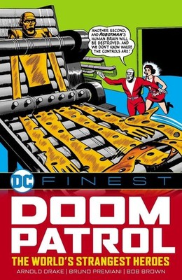 DC Finest: Doom Patrol: The World's Strangest Heroes by Arnold Drake Paperback B