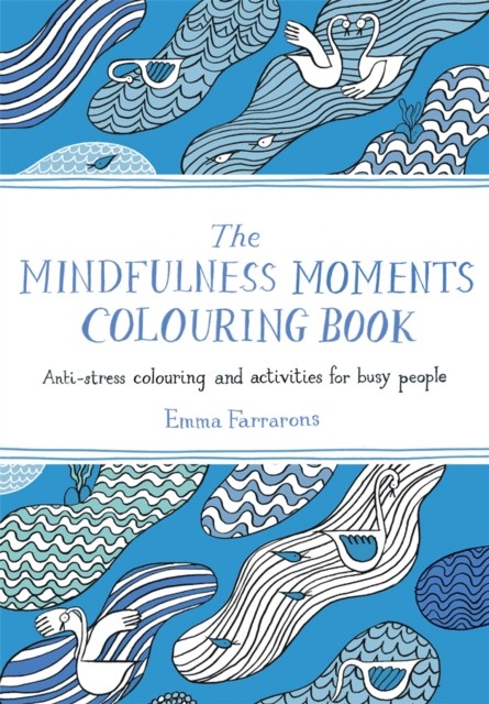 The Mindfulness Moments Colouring Book Emma Farrarons Paperback Anti Stress - Image 5