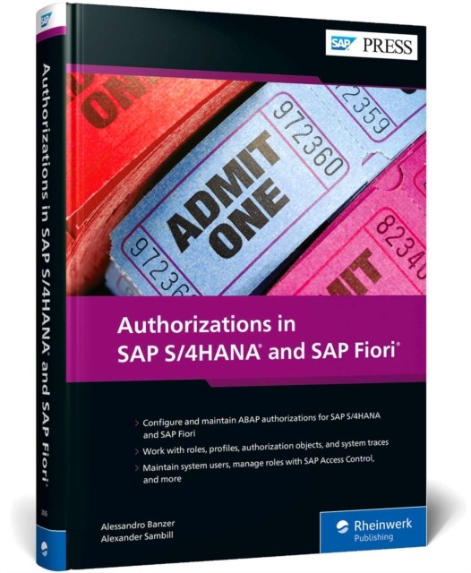 Authorizations in SAP S4HANA and SAP Fiori by Alessandro Banzer HARDBACK