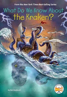 What Do We Know About the Kraken? by Ben Hubbard Hardcover Book