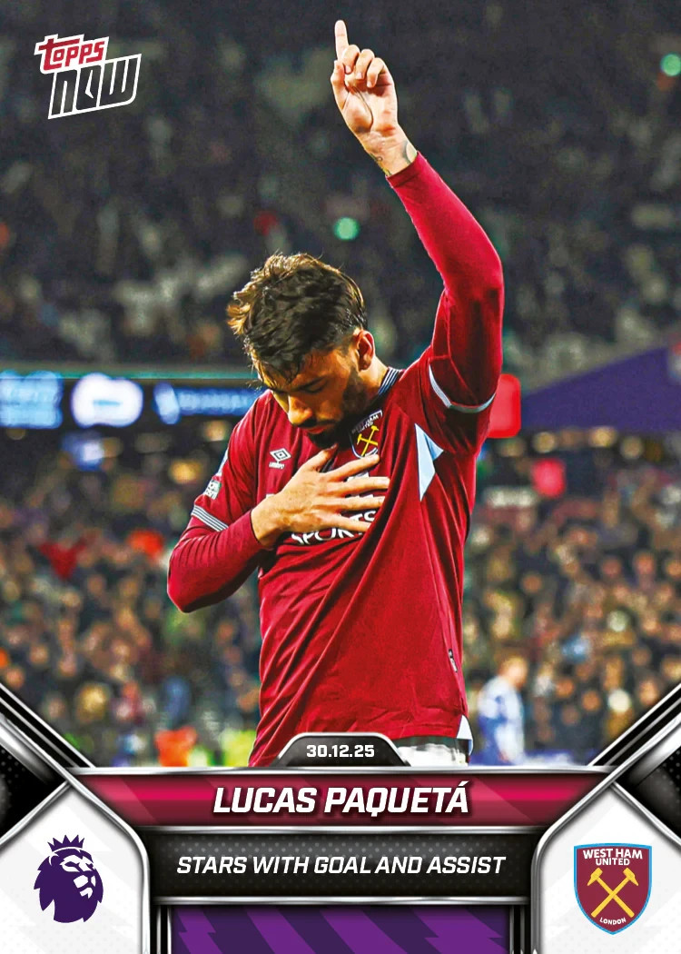 LUCAS PAQUETA 2025-26 Premier League Topps Now #95 West Ham Goal Assist IN HAND