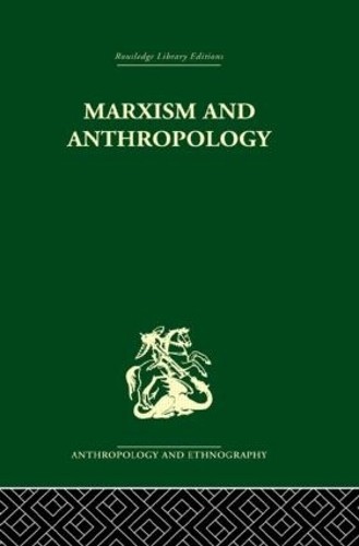 Marxism and Anthropology - 9780415330619