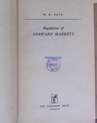 Regulation of Forward Markets Natu, W.R.: