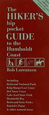The Hiker's Hip Pocket Guide to the Humboldt Coast : Including Re