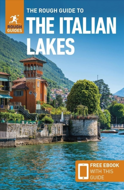 The Rough Guide to Italian Lakes: Travel Guide with eBook by Rough Guides