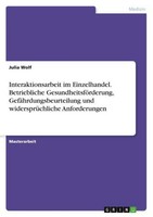 Interaktionsarbeit Im Einzelhandel. Betriebliche GesundheitsföRderung, GefäHrdun