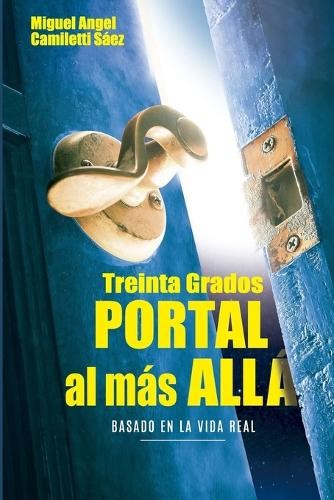 Miguel Angel Camiletti Sáez Treinta Grados (Tascabile)