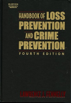 Handbook of Loss Prevention and Crime Prevention - hardcover Fennelly, Lawre...