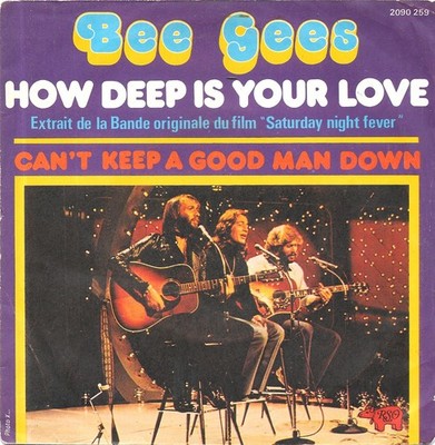 Bee Gees : How Deep Is Your Love [Vinyle 45 tours 7''] 1977 - TRES BON ETAT