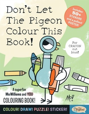 Don't Let The Pigeon Colour This Book! by Mo Willems Workshop (Paperback Book)