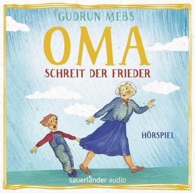 Oma! schreit der Frieder Gudrun Mebs - Hörbuch