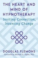 Douglas Flemons | The Heart And Mind Of Hypnotherapy | Buch | Englisch (2022)