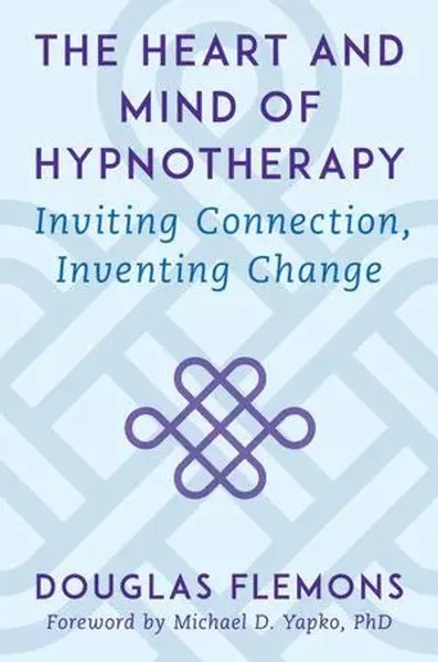 Douglas Flemons | The Heart And Mind Of Hypnotherapy | Buch | Englisch (2022)-image