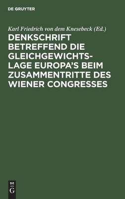 Denkschrift Betreffend Die Gleichgewichts-Lage Europa's Beim Zusammen (Hardback)