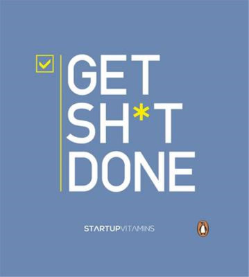 Get Shit Done, Liberts, Lauris & Startup Vitamins, Used; Very Good  Book