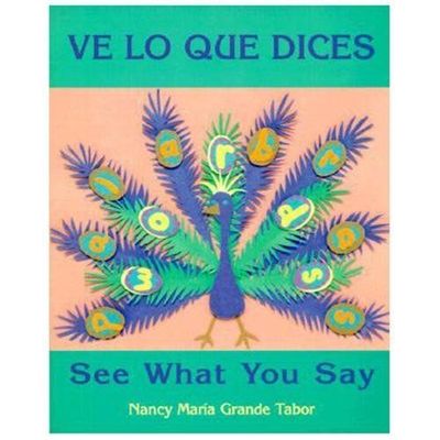 Ve Lo Que Dices / See What You Say (Spanish Bilingual Edition)