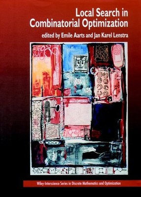Local Search in Combinatorial Optimization (Wiley Series in Discrete... Hardback