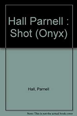 Shot Mass Market Paperbound Parnell Hall