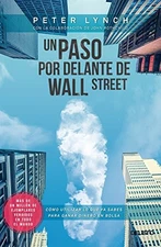 UN PASO POR DELANTE DE WALL STREET By Peter Lynch **BRAND NEW**
