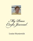 My Peace Corps Journal By Louise Hryniewich *Brand New*